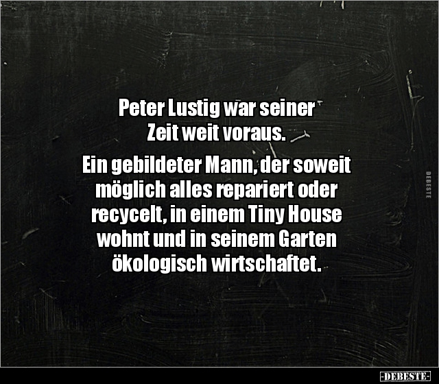 Peter Lustig war seiner Zeit weit voraus... - Lustige Bilder | DEBESTE.de