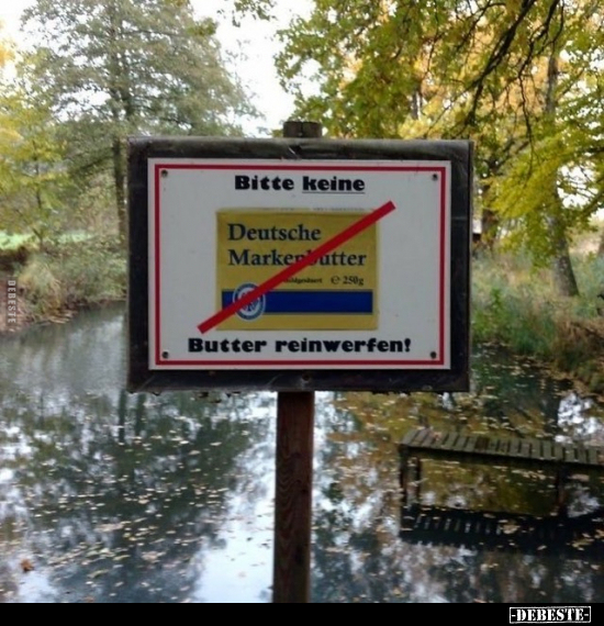 Bitte keine Butter reinwerfen!.. - Lustige Bilder | DEBESTE.de