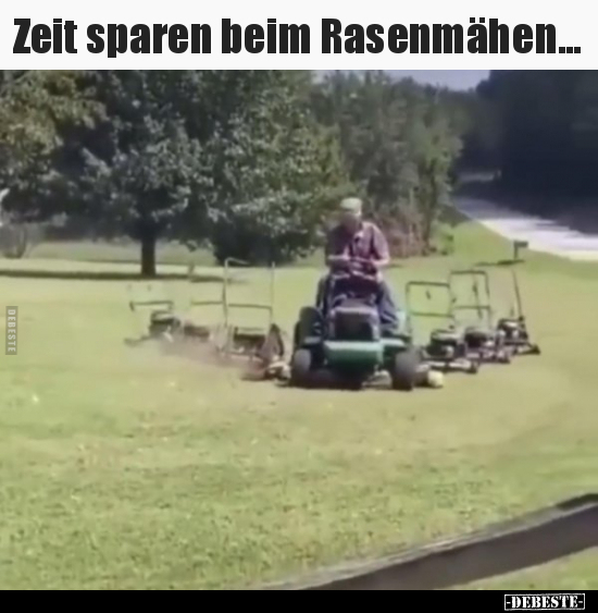 Zeit sparen beim Rasenmähen... - Lustige Bilder | DEBESTE.de