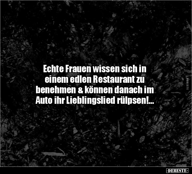 Echte Frauen wissen sich in einem edlen Restaurant zu.. - Lustige Bilder | DEBESTE.de