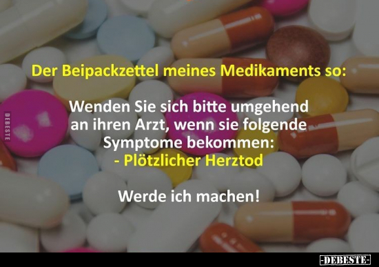 Der Beipackzettel meines Medikaments so: Wenden Sie sich.. - Lustige Bilder | DEBESTE.de