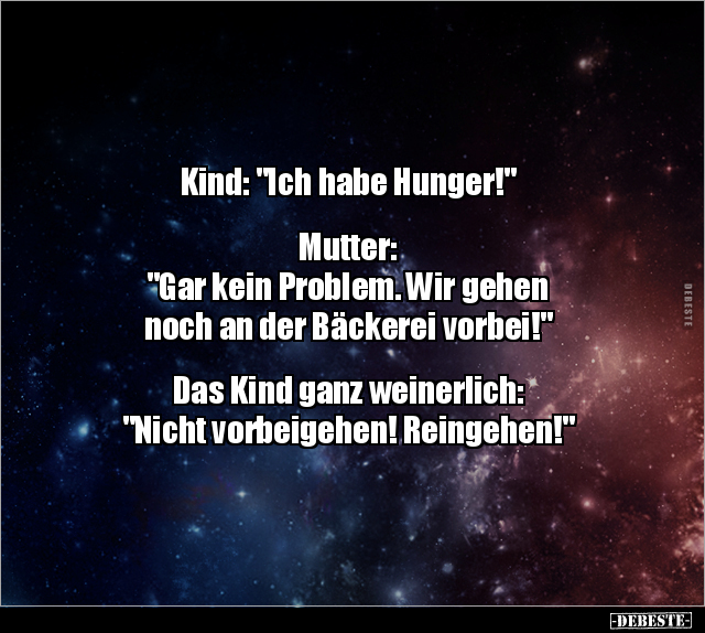 Kind: "Ich habe Hunger!" Mutter: "Gar kein Problem..." - Lustige Bilder | DEBESTE.de