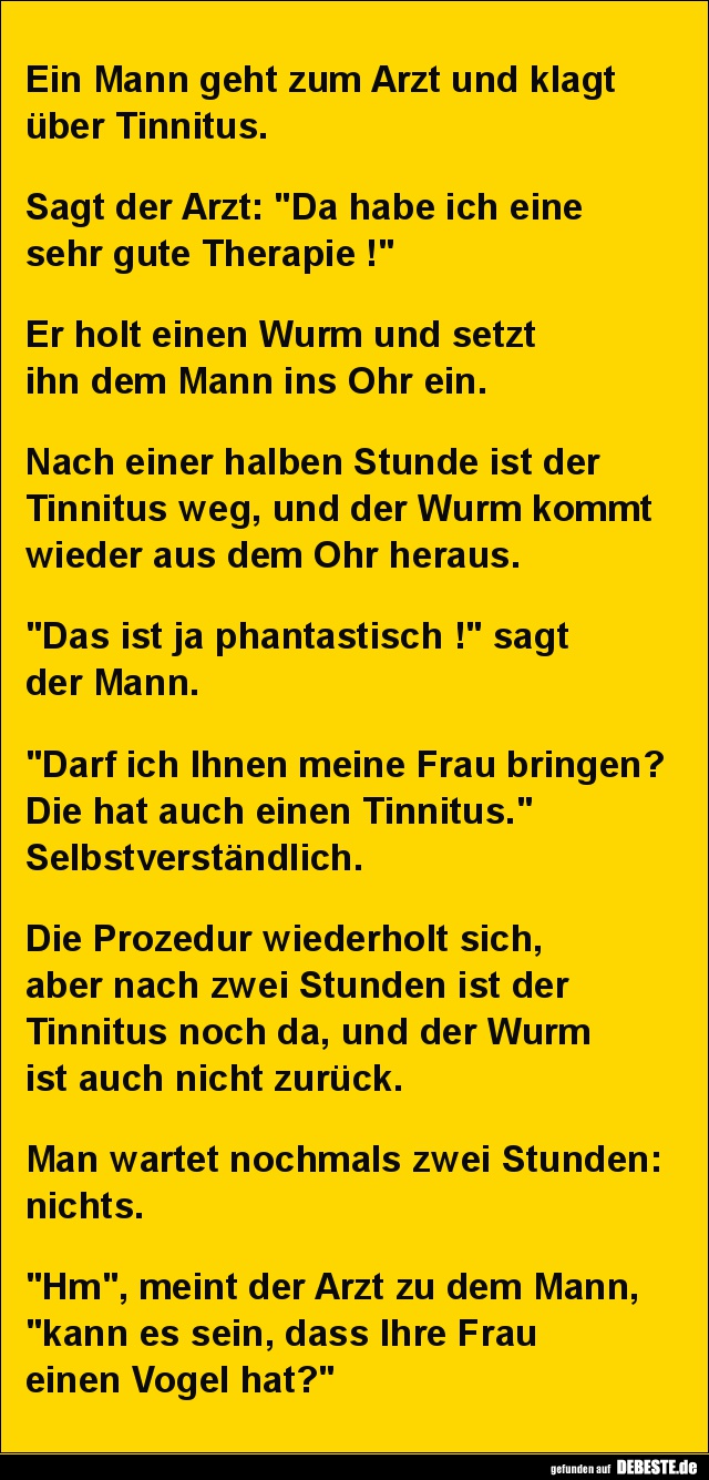 Ein Mann geht zum Arzt und klagt über Tinnitus.. - Lustige Bilder | DEBESTE.de