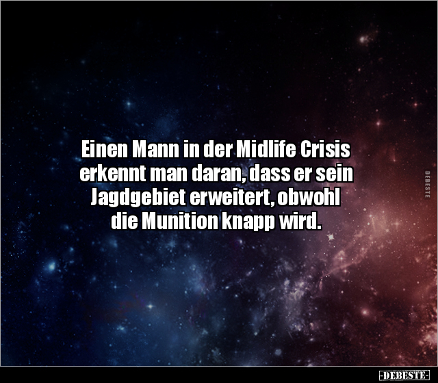 Einen Mann in der Midlife Crisis erkennt man daran, dass.. - Lustige Bilder | DEBESTE.de