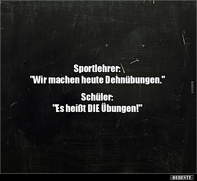 Sportlehrer: "Wir machen heute Dehnübungen..." - Lustige Bilder | DEBESTE.de