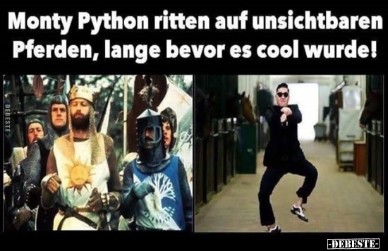 Monty Python ritten auf unsichtbaren Pferden, lange bevor.. - Lustige Bilder | DEBESTE.de