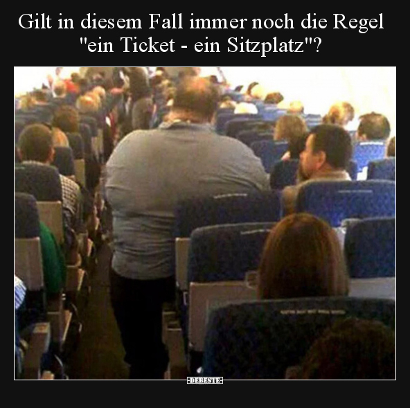 Gilt in diesem Fall immer noch die Regel "ein Ticket - ein.." - Lustige Bilder | DEBESTE.de