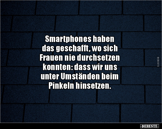 Smartphones haben das geschafft, wo sich Frauen nie.. - Lustige Bilder | DEBESTE.de