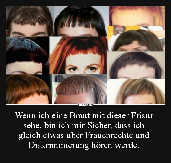 Wenn ich eine Braut mit dieser Frisur sehe, bin ich mir.. - Lustige Bilder | DEBESTE.de