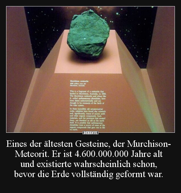 Eines der ältesten Gesteine, der Murchison-Meteorit... - Lustige Bilder | DEBESTE.de
