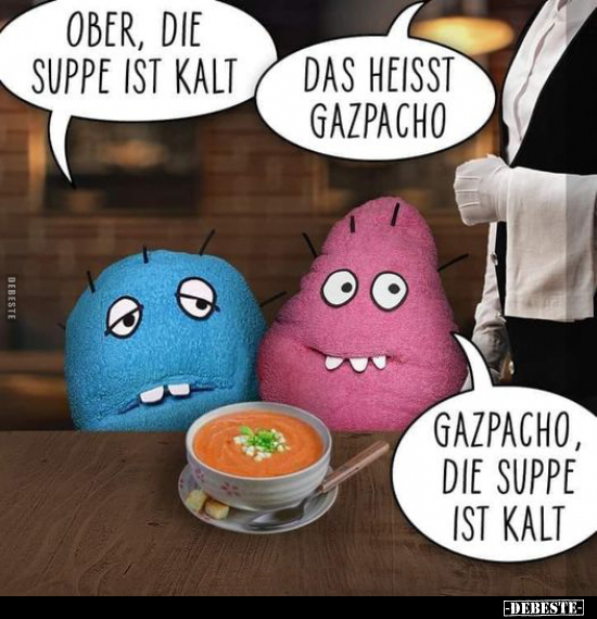 Ober, die Suppe ist kalt... - Lustige Bilder | DEBESTE.de