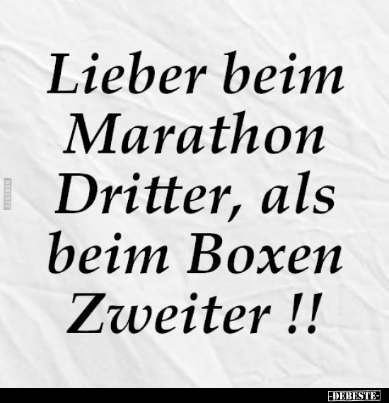 Lieber beim Marathon Dritter, als.. - Lustige Bilder | DEBESTE.de