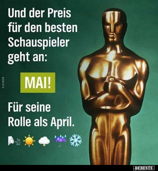 Und der Preis für den besten Schauspieler geht an: MAI!.. - Lustige Bilder | DEBESTE.de