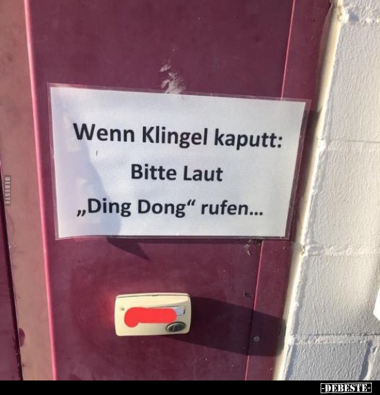 Wenn Klingel kaputt: Bitte Laut "Ding Dong" rufen... - Lustige Bilder | DEBESTE.de