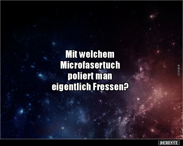 Mit welchem Microfasertuch poliert man eigentlich.. - Lustige Bilder | DEBESTE.de