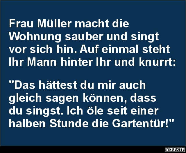 Frau Müller macht die Wohnung sauber und singt.. - Lustige Bilder | DEBESTE.de
