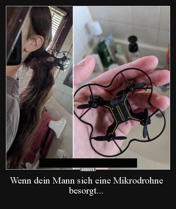 Wenn dein Mann sich eine Mikrodrohne besorgt... - Lustige Bilder | DEBESTE.de