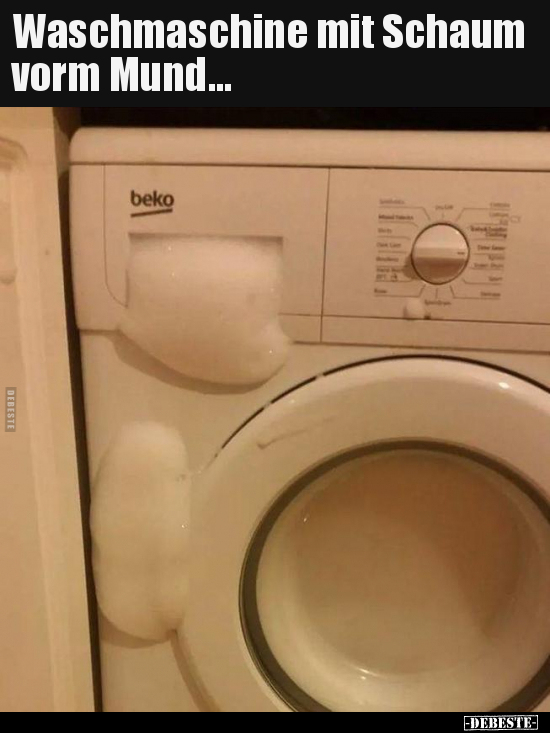 Waschmaschine mit Schaum vorm Mund... - Lustige Bilder | DEBESTE.de