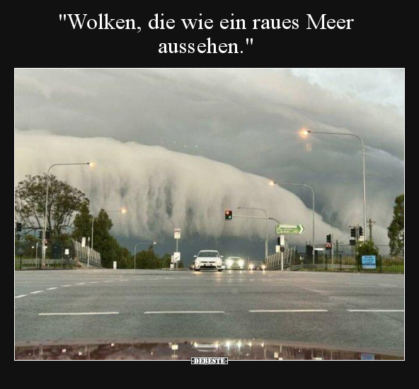 "Wolken, die wie ein raues Meer aussehen.".. - Lustige Bilder | DEBESTE.de