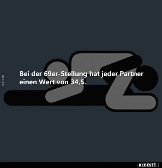 Bei der 69er-Stellung hat jeder Partner.. - Lustige Bilder | DEBESTE.de