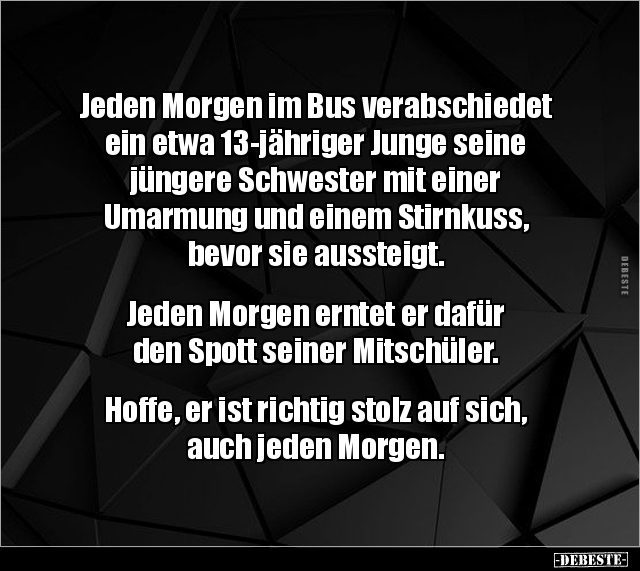 Jeden Morgen im Bus verabschiedet ein etwa 13-jähriger.. - Lustige Bilder | DEBESTE.de