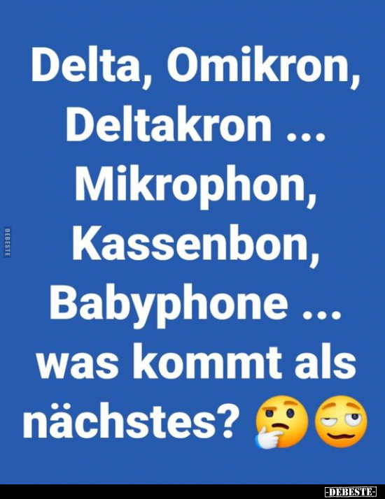 Delta, Omikron, Deltakron... Mikrophon, Kassenbon.. - Lustige Bilder | DEBESTE.de