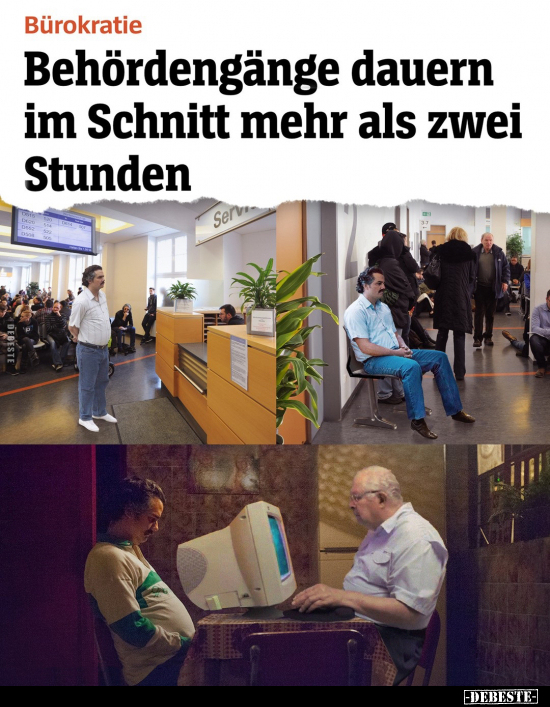 Bürokratie - Behördengänge dauern im Schnitt mehr als.. - Lustige Bilder | DEBESTE.de