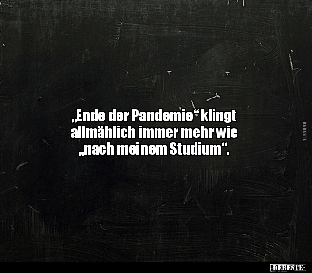 "Ende der Pandemie" klingt allmählich immer mehr wie.. - Lustige Bilder | DEBESTE.de
