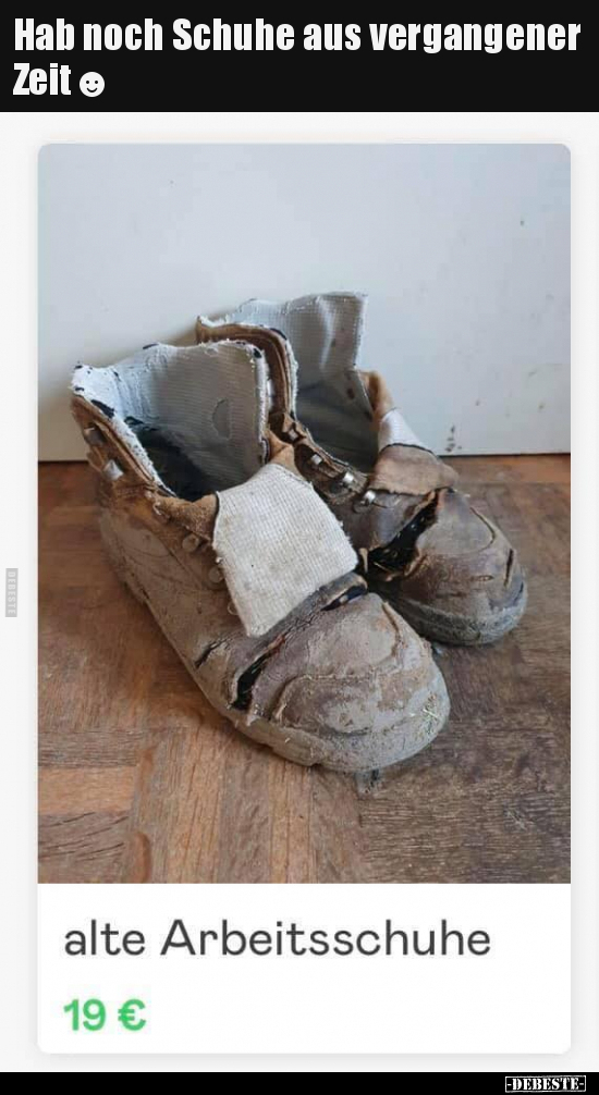 Hab noch Schuhe aus vergangener Zeit☻.. - Lustige Bilder | DEBESTE.de