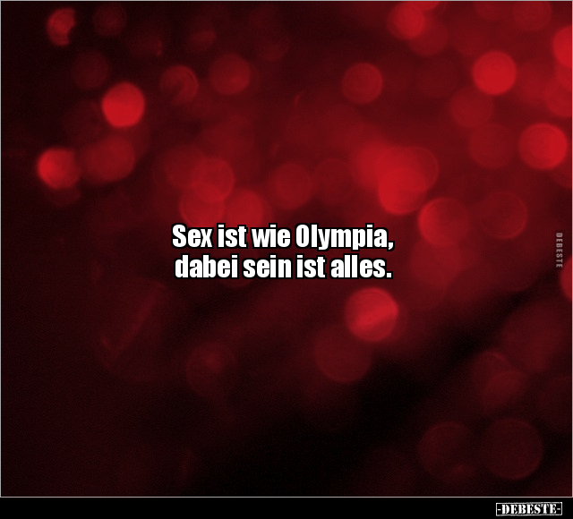 S*ex ist wie Olympia, dabei sein ist alles... - Lustige Bilder | DEBESTE.de