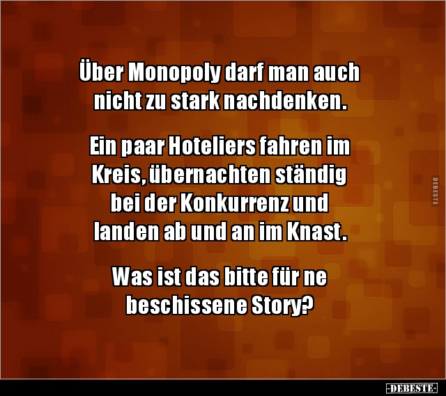 Über Monopoly darf man auch nicht zu stark nachdenken... - Lustige Bilder | DEBESTE.de