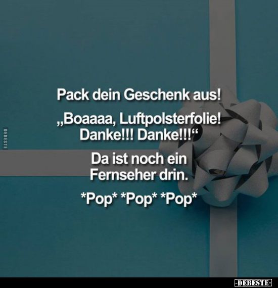"Pack dein Geschenk aus.".. - Lustige Bilder | DEBESTE.de