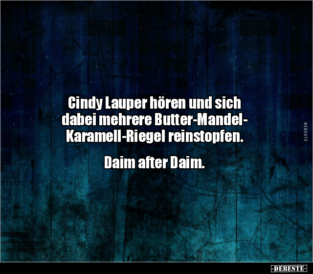 Cindy Lauper hören und sich dabei mehrere.. - Lustige Bilder | DEBESTE.de