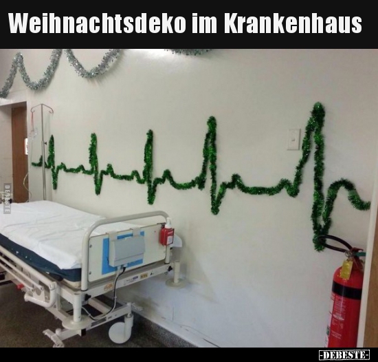 Weihnachtsdeko im Krankenhaus.. - Lustige Bilder | DEBESTE.de