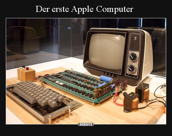 Der erste Apple Computer.. - Lustige Bilder | DEBESTE.de