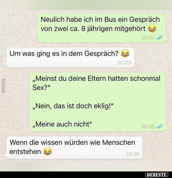 Neulich habe ich im Bus ein Gespräch von zwei ca. 8 jährigen.. - Lustige Bilder | DEBESTE.de