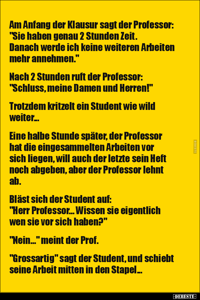 Am Anfang der Klausur sagt der Professor: "Sie haben genau.." - Lustige Bilder | DEBESTE.de