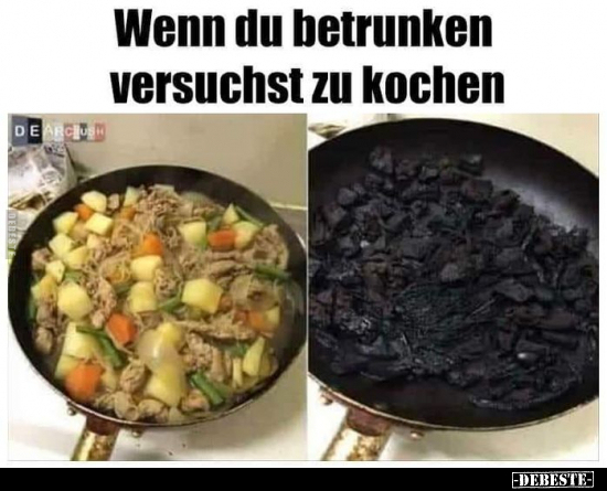 Wenn du betrunken versuchst zu kochen.. - Lustige Bilder | DEBESTE.de