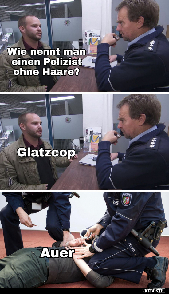 Wie nennt man einen Polizist ohne Haare?.. - Lustige Bilder | DEBESTE.de