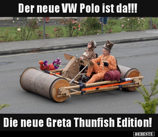Der neue VW Polo ist da!!! Die neue Greta Thunfish.. - Lustige Bilder | DEBESTE.de