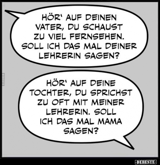 Hör' auf deinen Vater, du schaust zu viel fernsehen.. - Lustige Bilder | DEBESTE.de