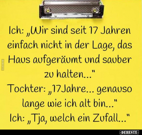 Ich: "Wir sind seit 17 Jahren einfach nicht in der Lage.." - Lustige Bilder | DEBESTE.de