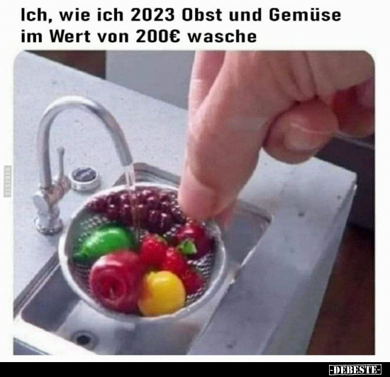 Ich, wie ich 2023 Obst und Gemüse im Wert von 200€.. - Lustige Bilder | DEBESTE.de