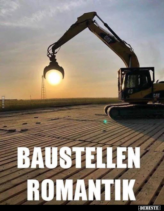 Baustellen-Romantik.. - Lustige Bilder | DEBESTE.de