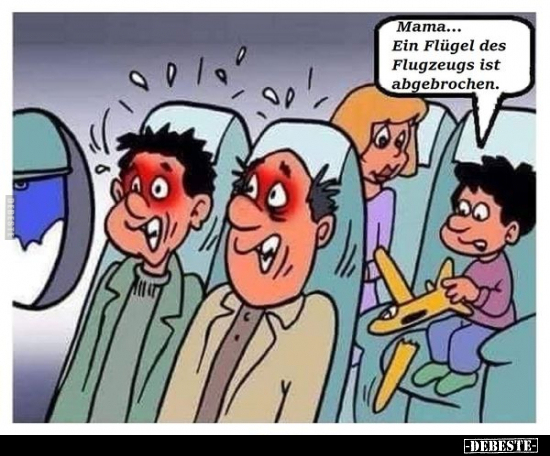 Mama... Ein Flügel des Flugzeugs ist abgebrochen... - Lustige Bilder | DEBESTE.de