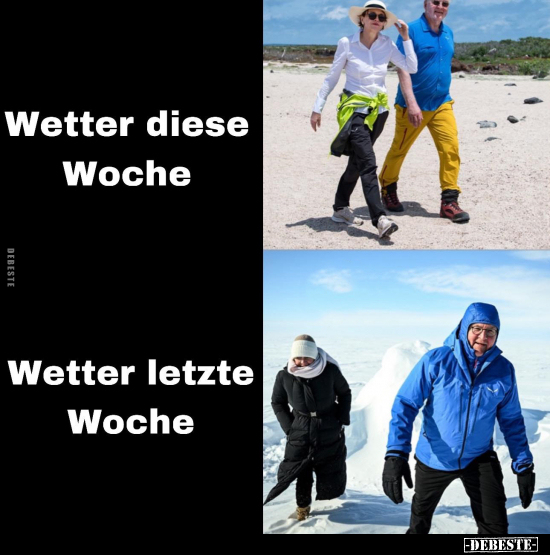 Wetter diese Woche - Wetter letzte Woche.. - Lustige Bilder | DEBESTE.de