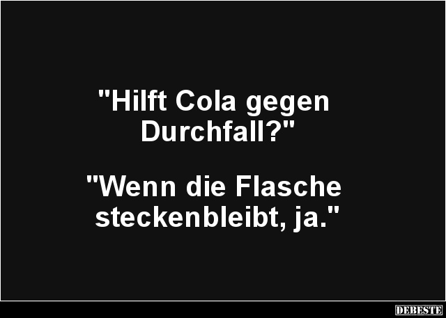 Hilft Cola gegen Durchfall? - Lustige Bilder | DEBESTE.de