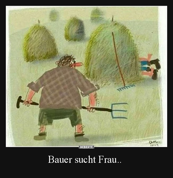 Bauer sucht Frau.. - Lustige Bilder | DEBESTE.de