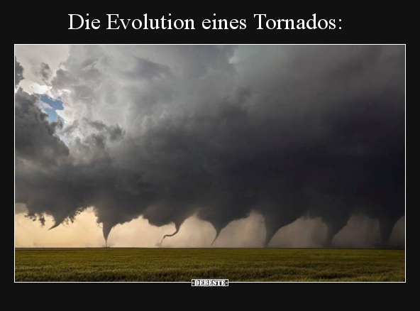 Die Evolution eines Tornados.. - Lustige Bilder | DEBESTE.de
