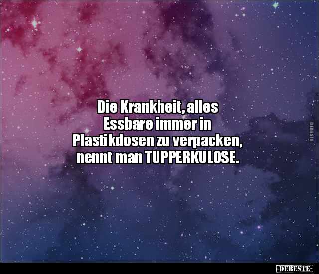 Die Krankheit, alles Essbare immer in Plastikdosen zu.. - Lustige Bilder | DEBESTE.de
